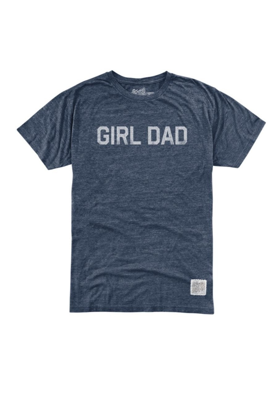 The Original Retro Brand Girl Dad t-shirt is a navy tri-blend featuring "GIRL DAD" in bold white capital letters across the chest.