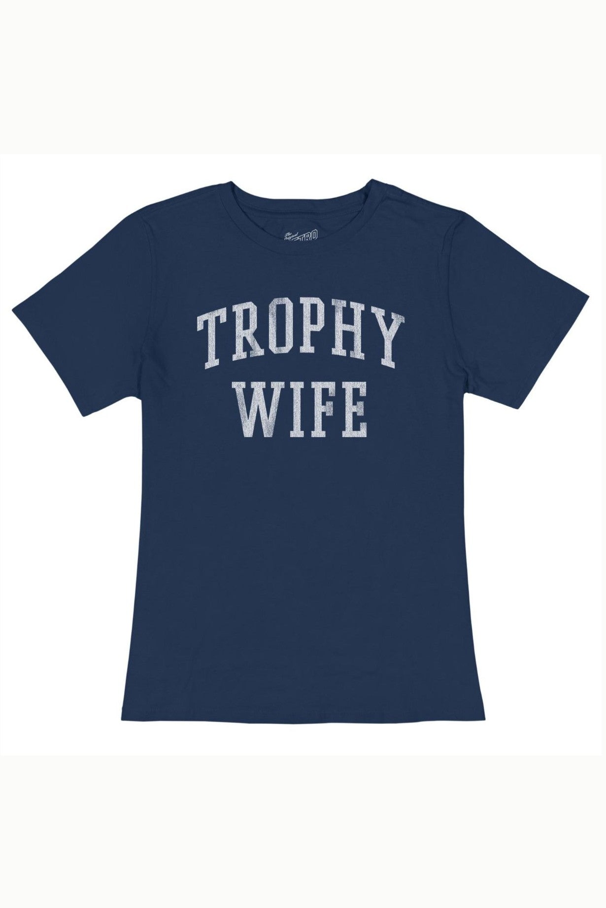 Trophy Wife Tee